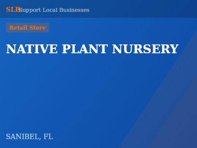 NATIVE PLANT NURSERY — Retail Store in SANIBEL, FL