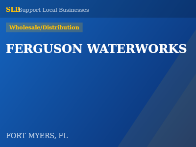 FERGUSON WATERWORKS — Wholesale/Distribution in FORT MYERS, FL