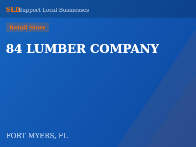 84 LUMBER COMPANY — Retail Store in FORT MYERS, FL