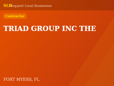 TRIAD GROUP INC THE — Contractor in FORT MYERS, FL