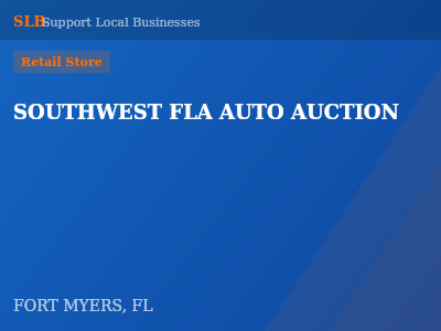 SOUTHWEST FLA AUTO AUCTION — Retail Store in FORT MYERS, FL