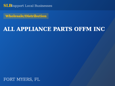 ALL APPLIANCE PARTS OFFM INC — Wholesale/Distribution in FORT MYERS, FL