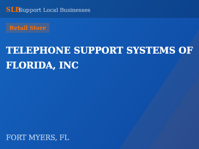 TELEPHONE SUPPORT SYSTEMS OF FLORIDA, INC — Retail Store in FORT MYERS, FL