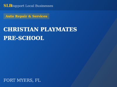 CHRISTIAN PLAYMATES PRE-SCHOOL — Auto Repair & Services in FORT MYERS, FL