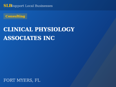 CLINICAL PHYSIOLOGY ASSOCIATES INC — Consulting in FORT MYERS, FL