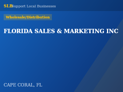 FLORIDA SALES & MARKETING INC — Wholesale/Distribution in CAPE CORAL, FL