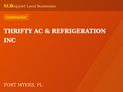 THRIFTY AC & REFRIGERATION INC — Contractor in FORT MYERS, FL