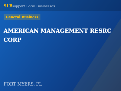 AMERICAN MANAGEMENT RESRC CORP — General Business in FORT MYERS, FL