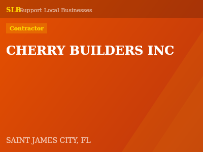 CHERRY BUILDERS INC — Contractor in SAINT JAMES CITY, FL