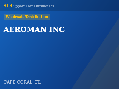 AEROMAN INC — Wholesale/Distribution in CAPE CORAL, FL