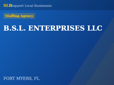 B.S.L. ENTERPRISES LLC — Staffing Agency in FORT MYERS, FL