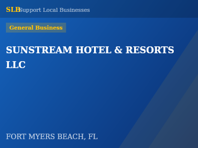 SUNSTREAM HOTEL & RESORTS LLC — General Business in FORT MYERS BEACH, FL