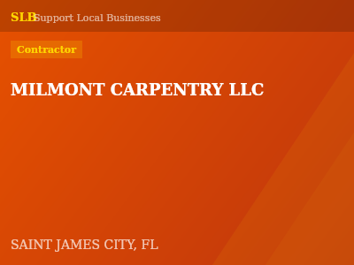 MILMONT CARPENTRY LLC — Contractor in SAINT JAMES CITY, FL