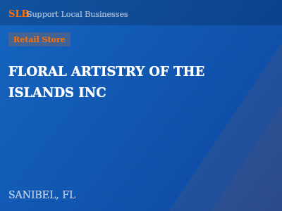 FLORAL ARTISTRY OF THE ISLANDS INC — Retail Store in SANIBEL, FL