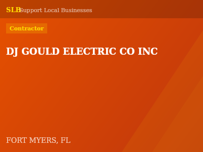 DJ GOULD ELECTRIC CO INC — Contractor in FORT MYERS, FL