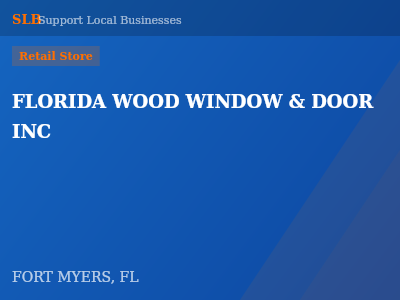 FLORIDA WOOD WINDOW & DOOR INC — Retail Store in FORT MYERS, FL