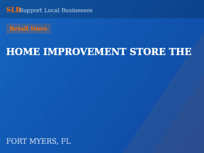 HOME IMPROVEMENT STORE THE — Retail Store in FORT MYERS, FL