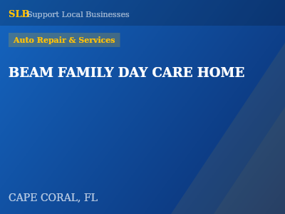 BEAM FAMILY DAY CARE HOME — Auto Repair & Services in CAPE CORAL, FL