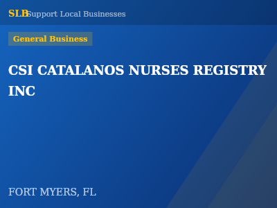 CSI CATALANOS NURSES REGISTRY INC — General Business in FORT MYERS, FL