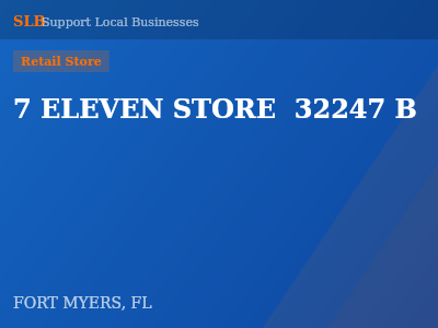7 ELEVEN STORE  32247 B — Retail Store in FORT MYERS, FL