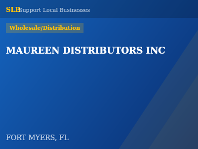 MAUREEN DISTRIBUTORS INC — Wholesale/Distribution in FORT MYERS, FL