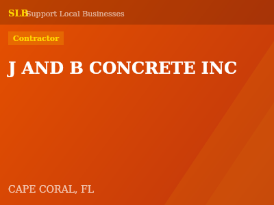 J AND B CONCRETE INC — Contractor in CAPE CORAL, FL