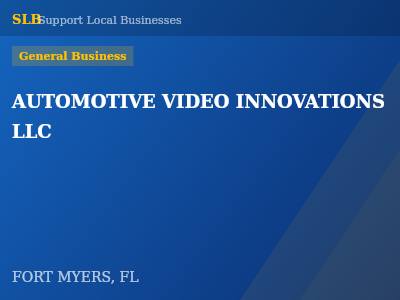 AUTOMOTIVE VIDEO INNOVATIONS LLC — General Business in FORT MYERS, FL