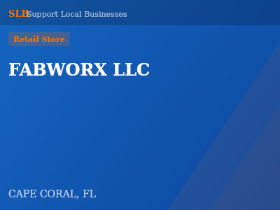 FABWORX LLC — Retail Store in CAPE CORAL, FL