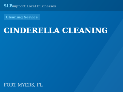 CINDERELLA CLEANING — Cleaning Service in FORT MYERS, FL