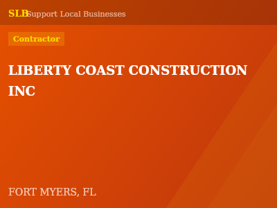 LIBERTY COAST CONSTRUCTION INC — Contractor in FORT MYERS, FL
