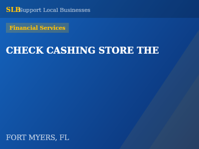 CHECK CASHING STORE THE — Financial Services in FORT MYERS, FL