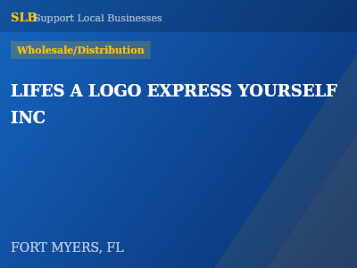 LIFES A LOGO EXPRESS YOURSELF INC — Wholesale/Distribution in FORT MYERS, FL