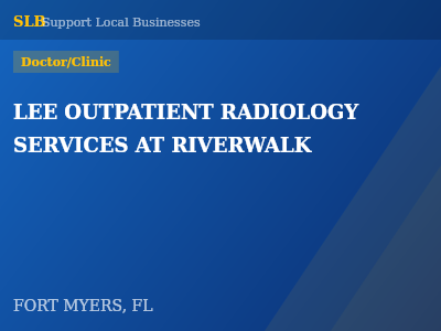 LEE OUTPATIENT RADIOLOGY SERVICES AT RIVERWALK — Doctor/Clinic in FORT MYERS, FL