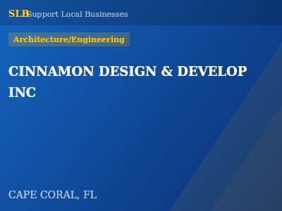 CINNAMON DESIGN & DEVELOP INC — Architecture/Engineering in CAPE CORAL, FL