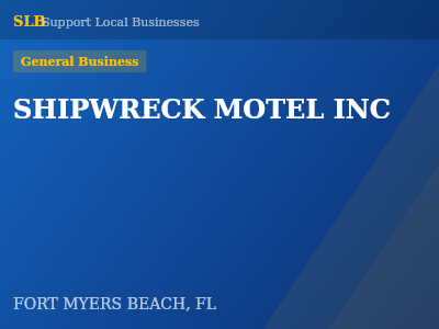 SHIPWRECK MOTEL INC — General Business in FORT MYERS BEACH, FL