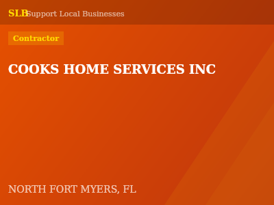 COOKS HOME SERVICES INC — Contractor in NORTH FORT MYERS, FL