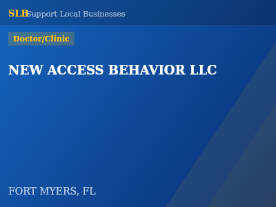 NEW ACCESS BEHAVIOR LLC — Doctor/Clinic in FORT MYERS, FL