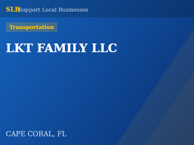 LKT FAMILY LLC — Transportation in CAPE CORAL, FL