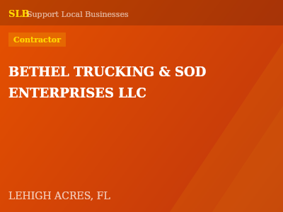 BETHEL TRUCKING & SOD ENTERPRISES LLC — Contractor in LEHIGH ACRES, FL