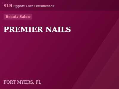 PREMIER NAILS — Beauty Salon in FORT MYERS, FL