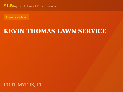 KEVIN THOMAS LAWN SERVICE — Contractor in FORT MYERS, FL