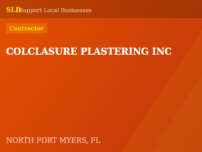 COLCLASURE PLASTERING INC — Contractor in NORTH FORT MYERS, FL