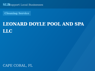 LEONARD DOYLE POOL AND SPA LLC — Cleaning Service in CAPE CORAL, FL