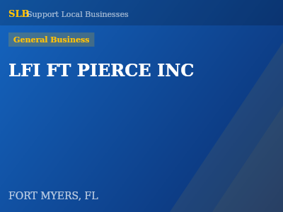 LFI FT PIERCE INC — General Business in FORT MYERS, FL