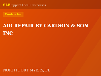 AIR REPAIR BY CARLSON & SON INC — Contractor in NORTH FORT MYERS, FL