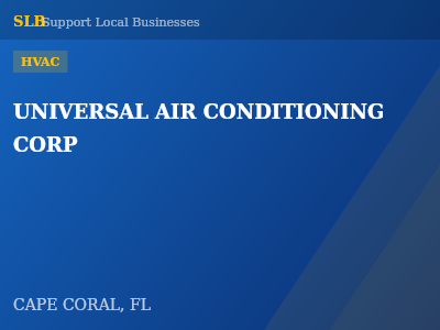 UNIVERSAL AIR CONDITIONING CORP — HVAC in CAPE CORAL, FL