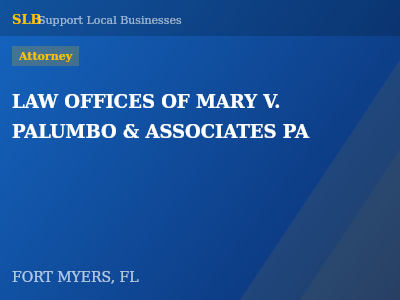 LAW OFFICES OF MARY V. PALUMBO & ASSOCIATES PA — Attorney in FORT MYERS, FL