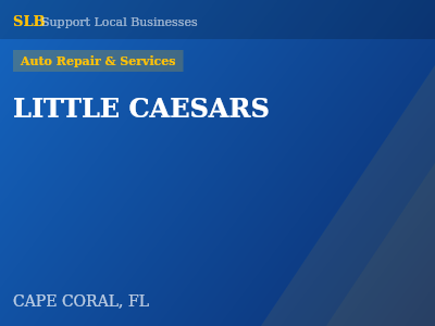 LITTLE CAESARS — Auto Repair & Services in CAPE CORAL, FL