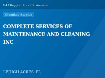 COMPLETE SERVICES OF MAINTENANCE AND CLEANING INC — Cleaning Service in LEHIGH ACRES, FL