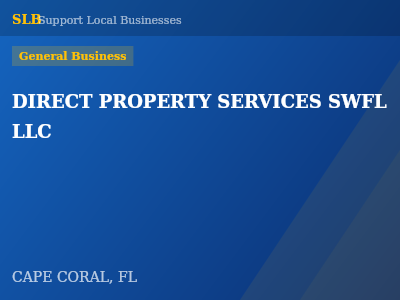 DIRECT PROPERTY SERVICES SWFL LLC — General Business in CAPE CORAL, FL